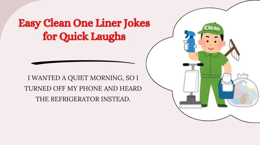 Easy Clean One Liner Jokes for Quick Laughs