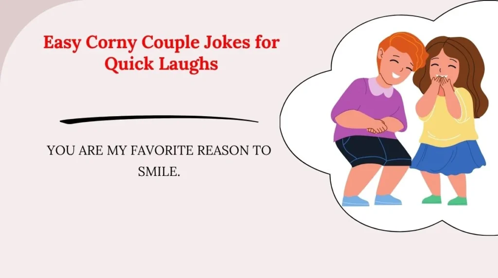 Easy Corny Couple Jokes for Quick Laughs