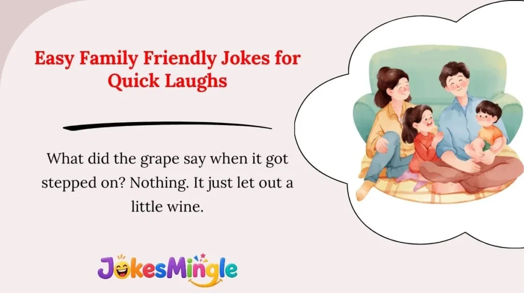 Easy Family Friendly Jokes for Quick Laughs