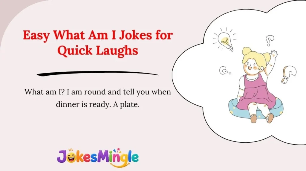 Easy What Am I Jokes for Quick Laughs