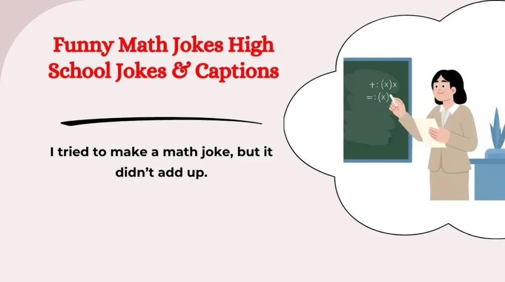 Funny Math Jokes High School Jokes & Captions 