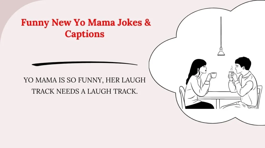 Funny New Yo Mama Jokes & Captions