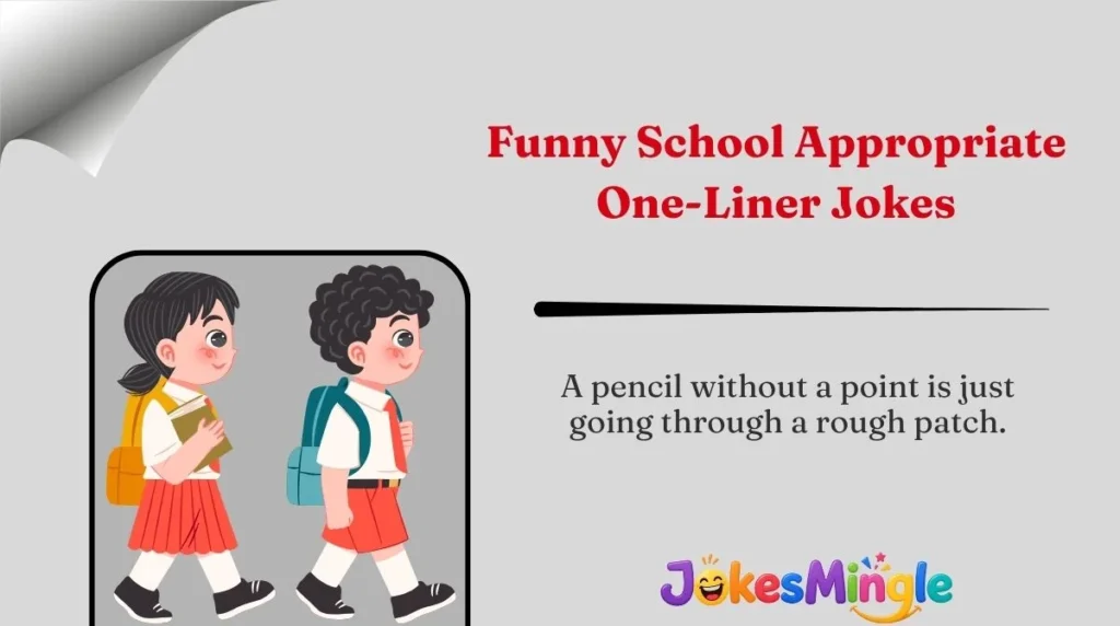 Funny School Appropriate One-Liner Jokes