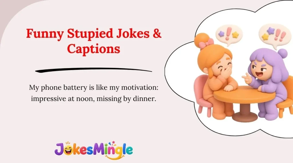 Funny Stupied Jokes & Captions 