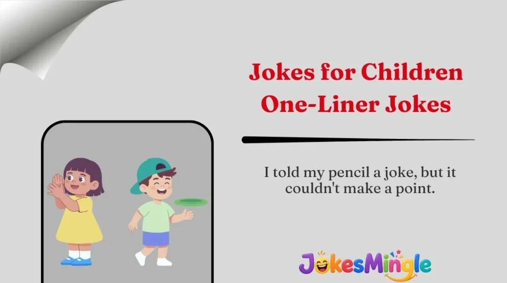 Jokes for Children One-Liner Jokes