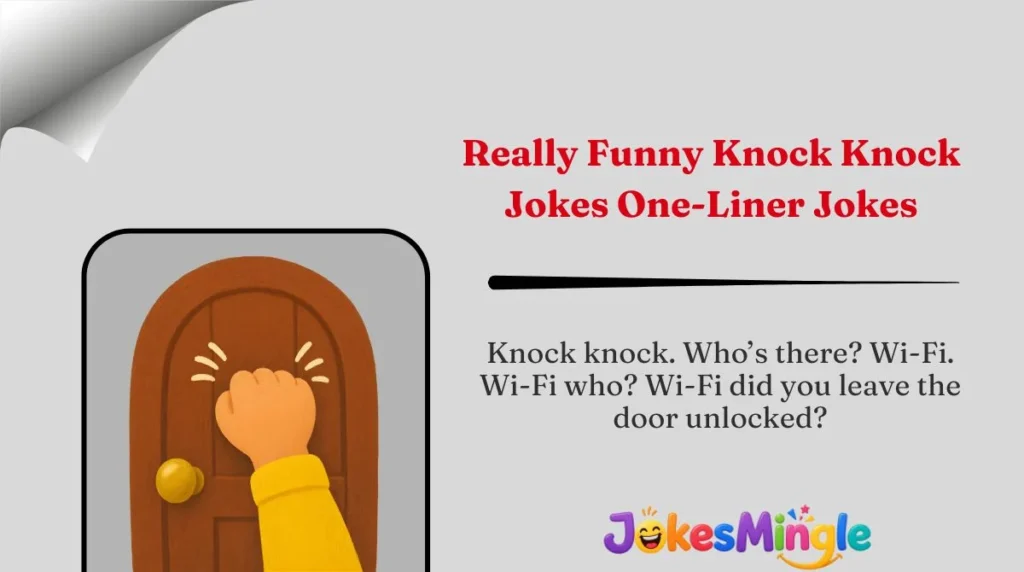 Really Funny Knock Knock Jokes One-Liner Jokes