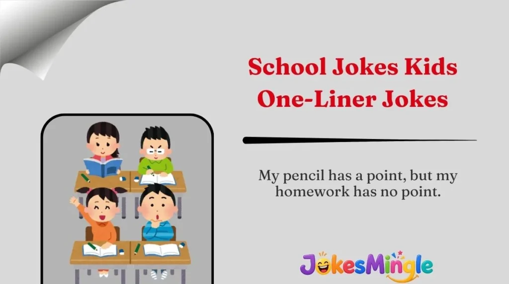 School Jokes Kids One-Liner Jokes
