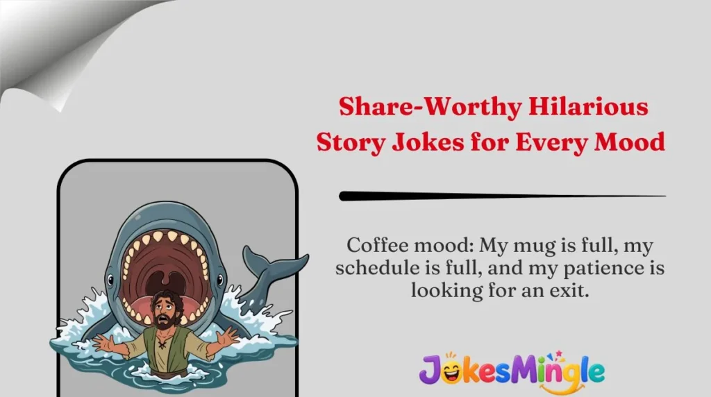 Share-Worthy Hilarious Story Jokes for Every Mood 