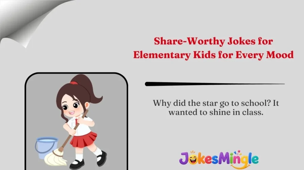 Share-Worthy Jokes for Elementary Kids for Every Mood 🌍