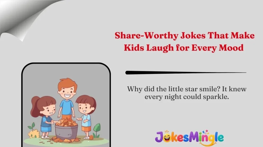 Share-Worthy Jokes That Make Kids Laugh for Every Mood 🌍