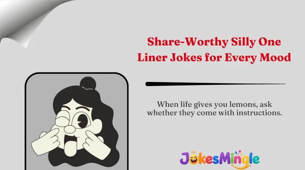 Share-Worthy Silly One Liner Jokes for Every Mood