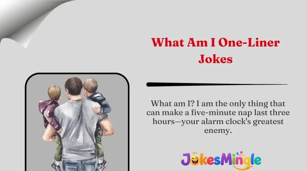 What Am I One-Liner Jokes