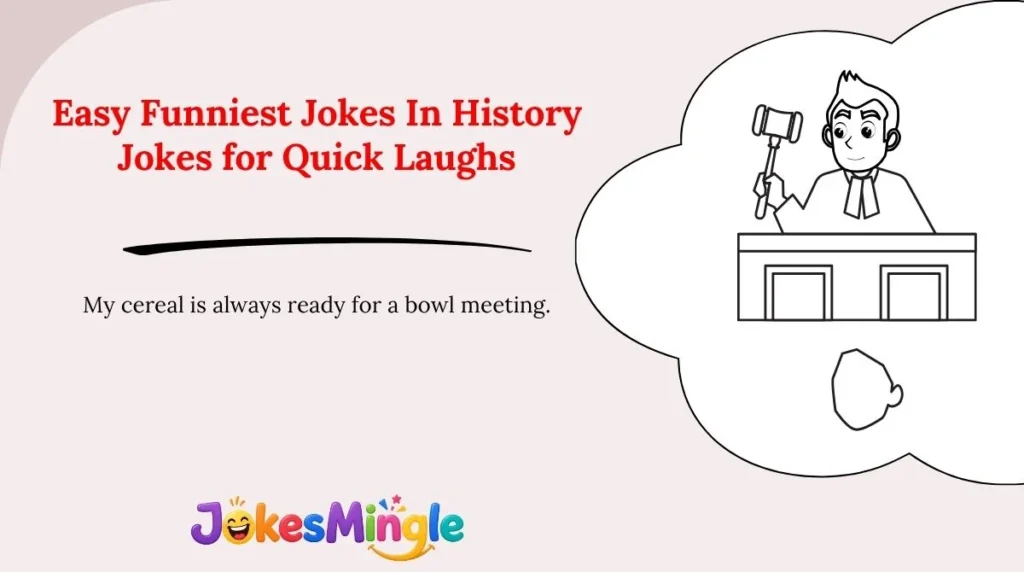 Easy Funniest Jokes In History Jokes for Quick Laughs