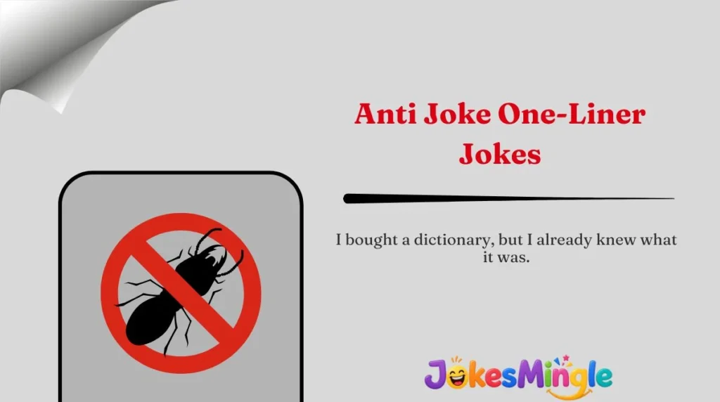 Anti Joke One-Liner Jokes