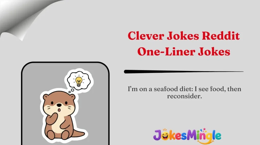 Clever Jokes Reddit One-Liner Jokes