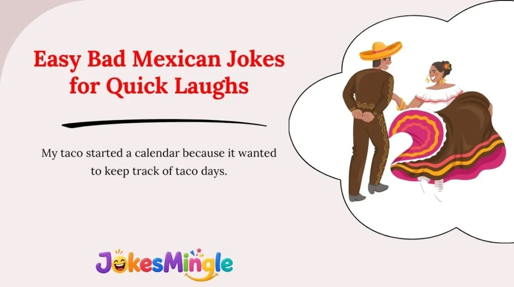 Easy Bad Mexican Jokes for Quick Laughs