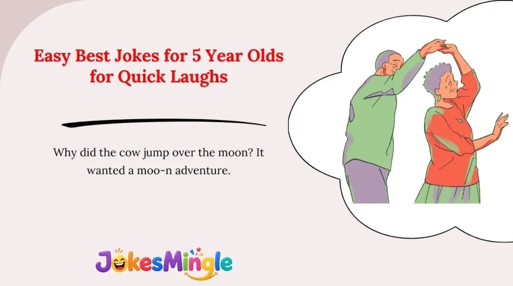 Easy Best Jokes for 5 Year Olds for Quick Laughs