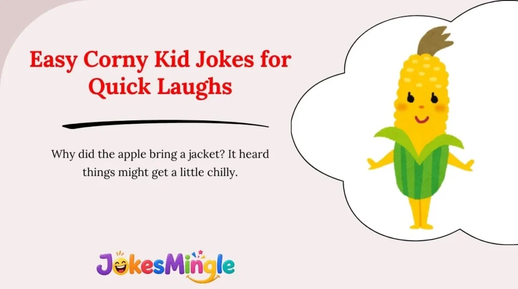 Easy Corny Kid Jokes for Quick Laughs