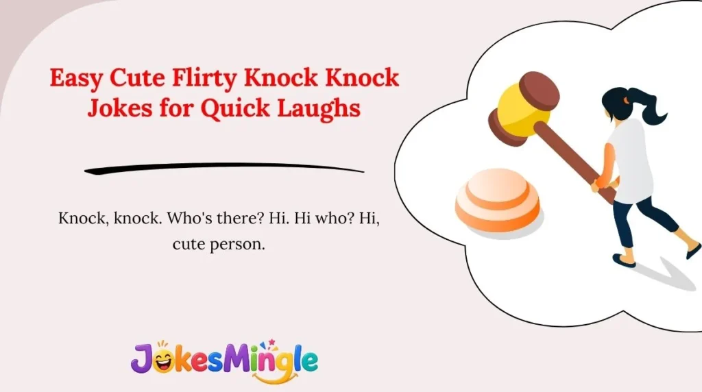 Easy Cute Flirty Knock Knock Jokes for Quick Laughs