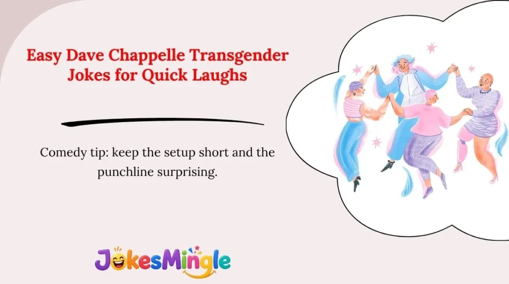 Easy Dave Chappelle Transgender Jokes for Quick Laughs
