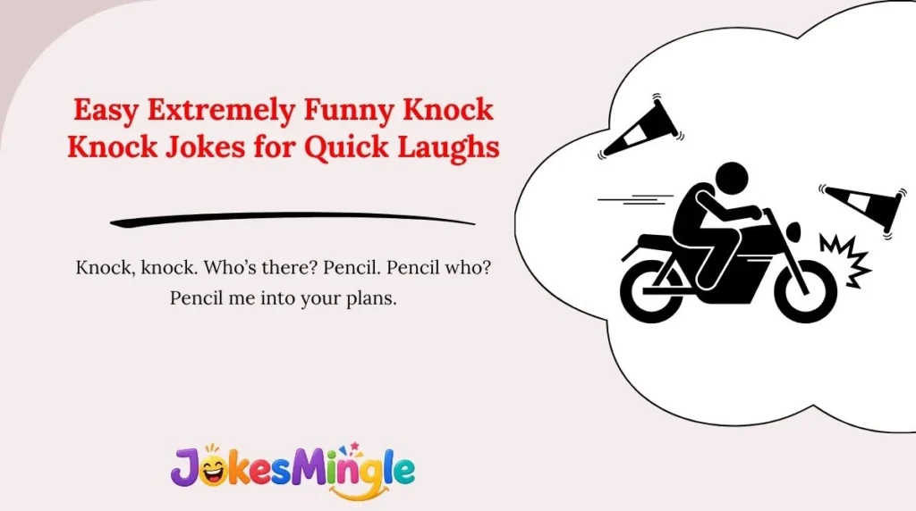 Easy Extremely Funny Knock Knock Jokes for Quick Laughs