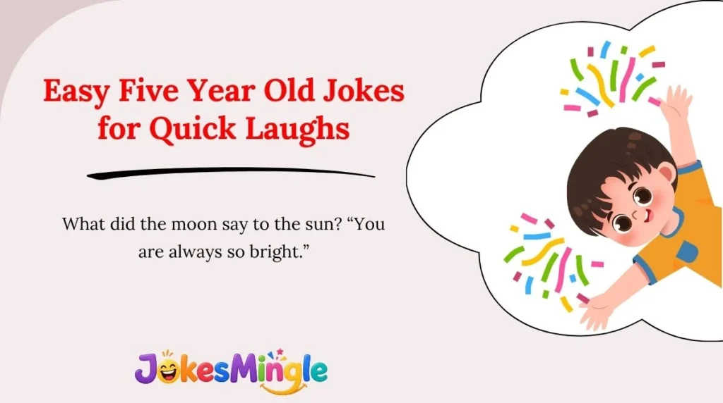 Easy Five Year Old Jokes for Quick Laughs