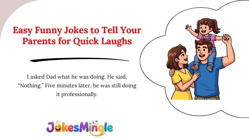 Easy Funny Jokes to Tell Your Parents for Quick Laughs