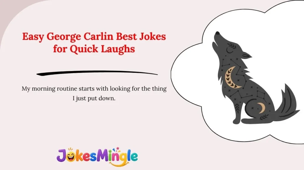 Easy George Carlin Best Jokes for Quick Laughs