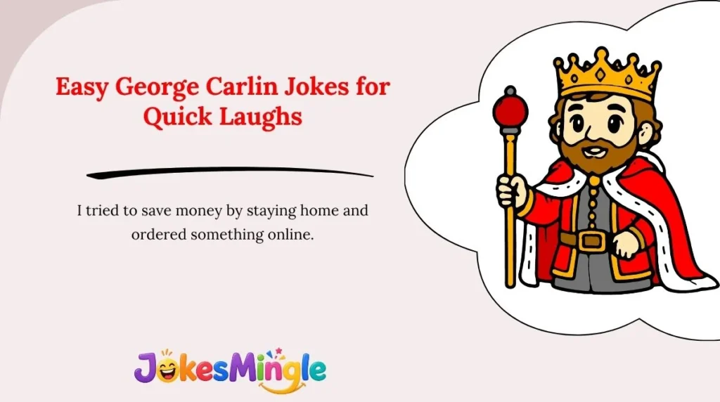 Easy George Carlin Jokes for Quick Laughs
