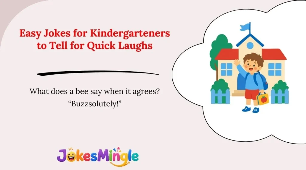 Easy Jokes for Kindergarteners to Tell for Quick Laughs