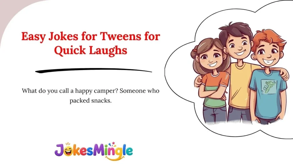 Easy Jokes for Tweens for Quick Laughs