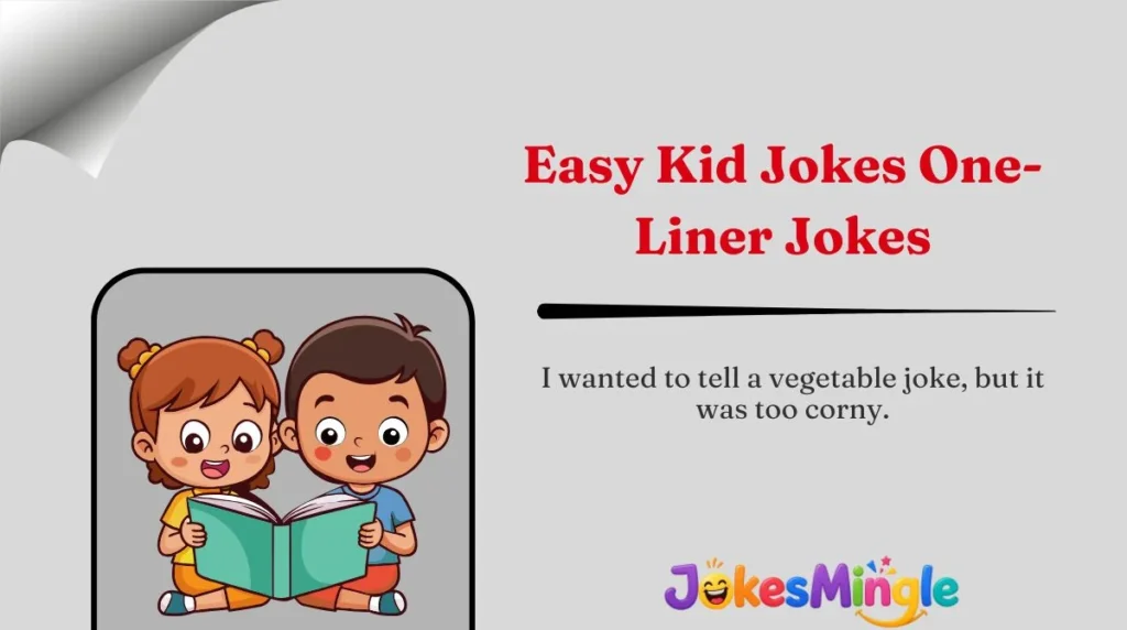 Easy Kid Jokes One-Liner Jokes