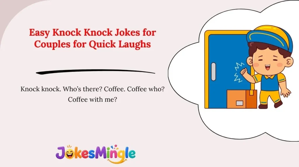 Easy Knock Knock Jokes for Couples for Quick Laughs
