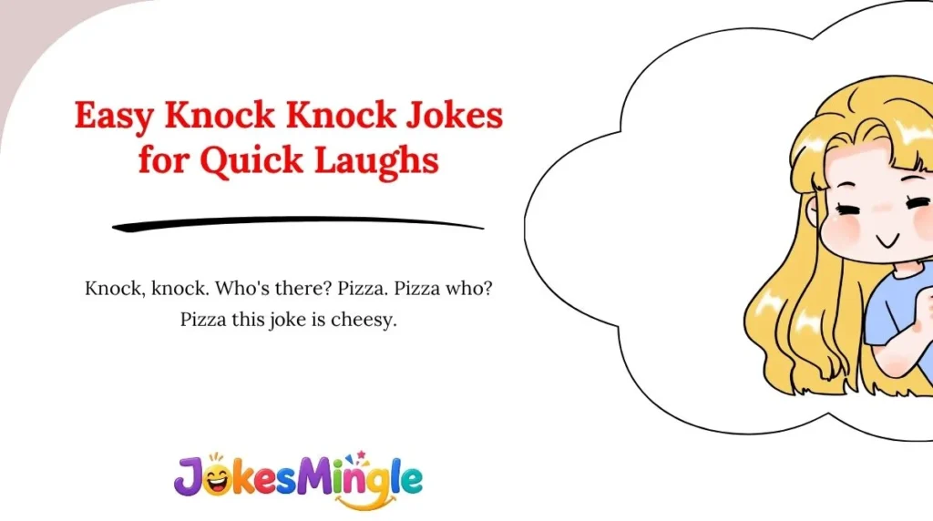 Easy Knock Knock Jokes for Quick Laughs