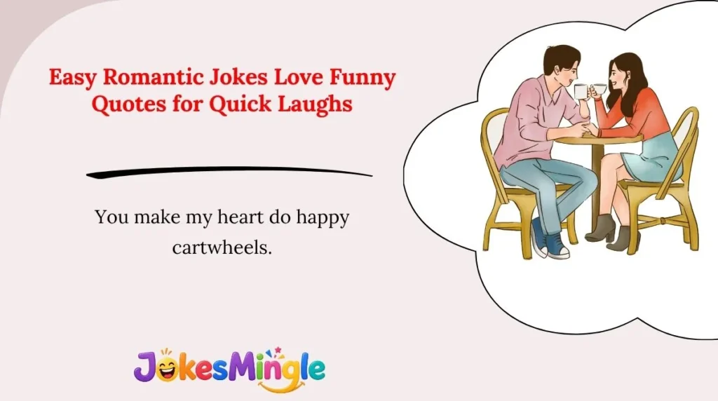 Easy Romantic Jokes Love Funny Quotes for Quick Laughs