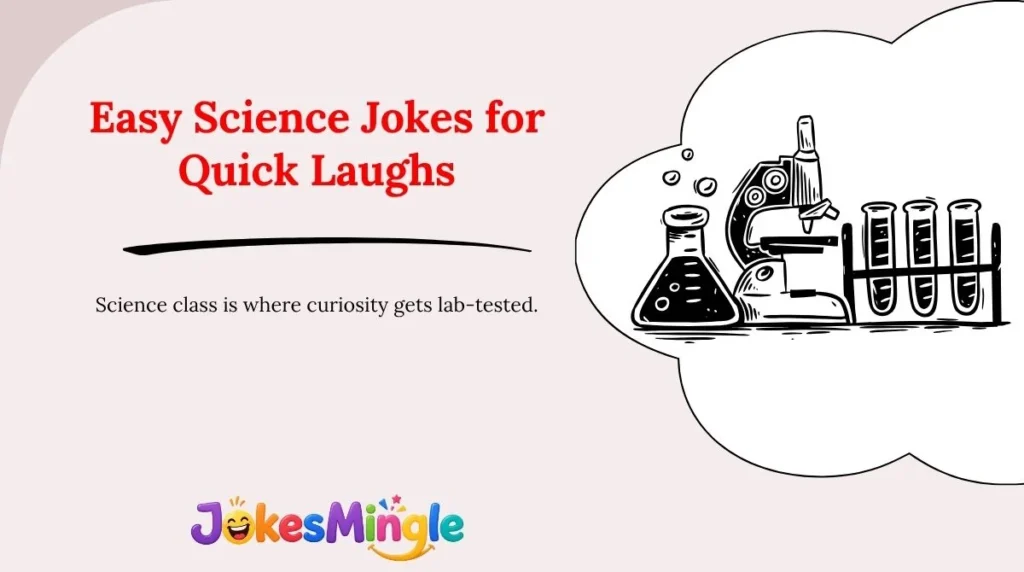 Easy Science Jokes for Quick Laughs
