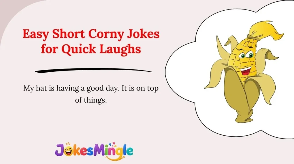 Easy Short Corny Jokes for Quick Laughs