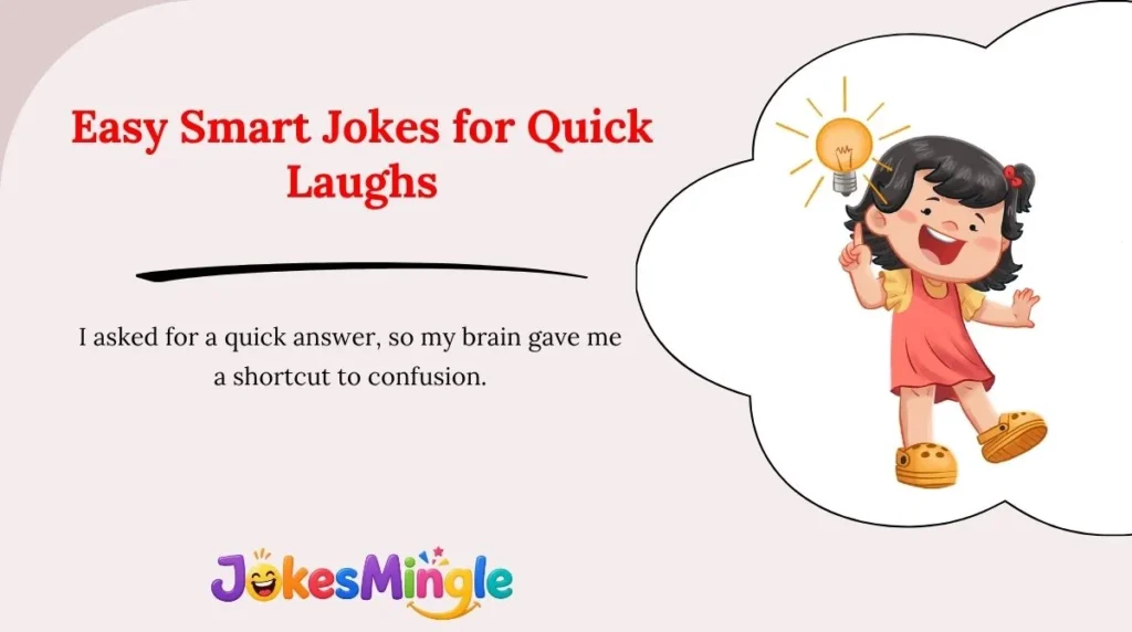 Easy Smart Jokes for Quick Laughs