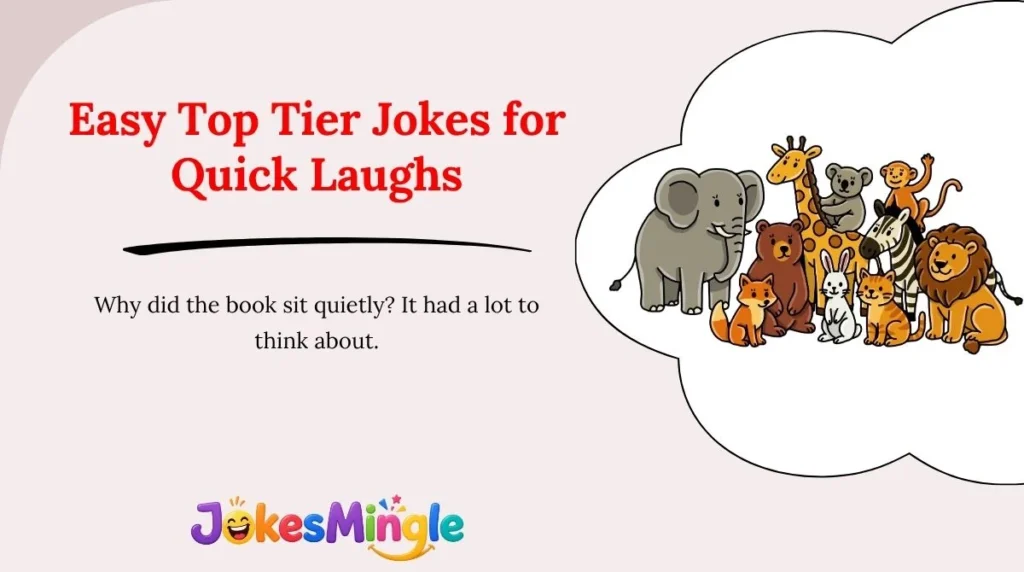 Easy Top Tier Jokes for Quick Laughs