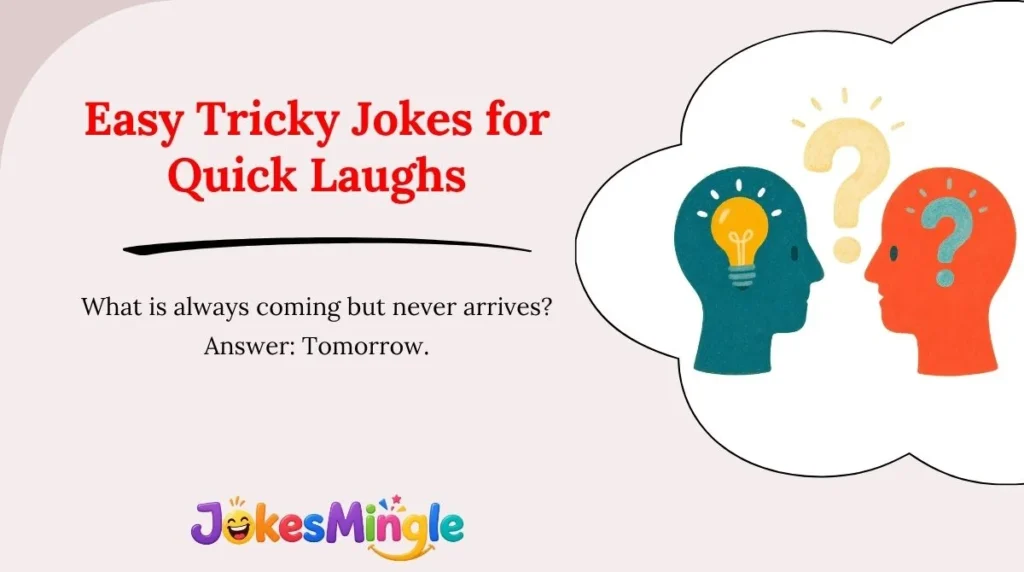 Easy Tricky Jokes for Quick Laughs