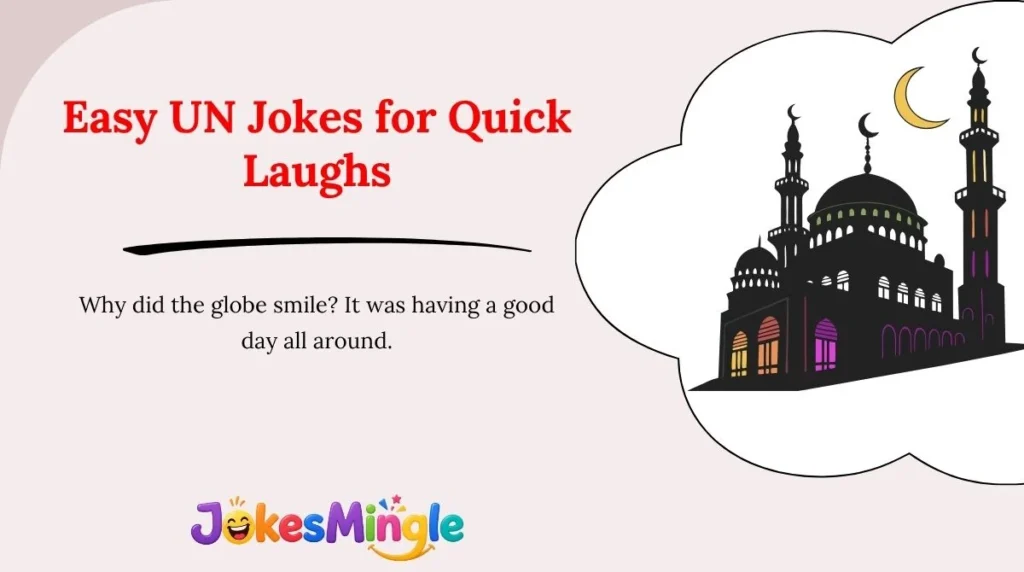 Easy UN Jokes for Quick Laughs