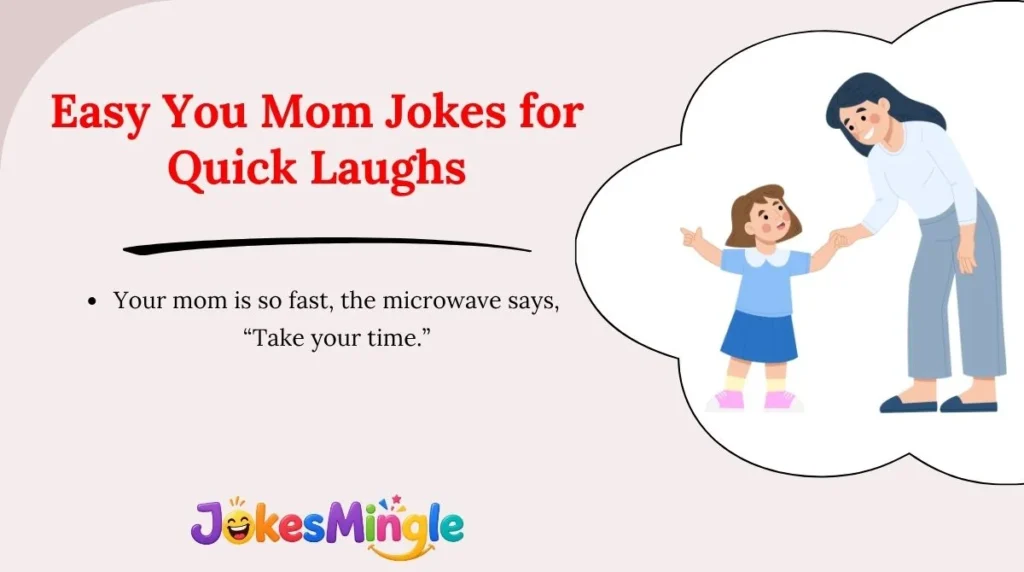 Easy You Mom Jokes for Quick Laughs