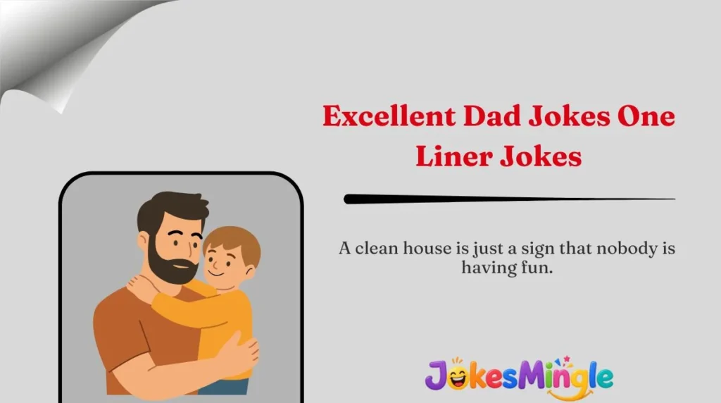 Excellent Dad Jokes One-Liner Jokes