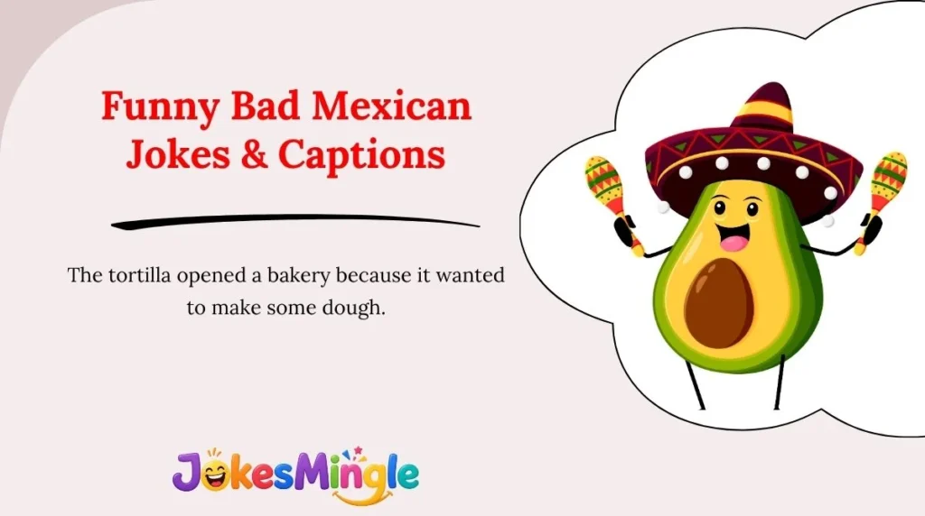 Funny Bad Mexican Jokes & Captions 😂