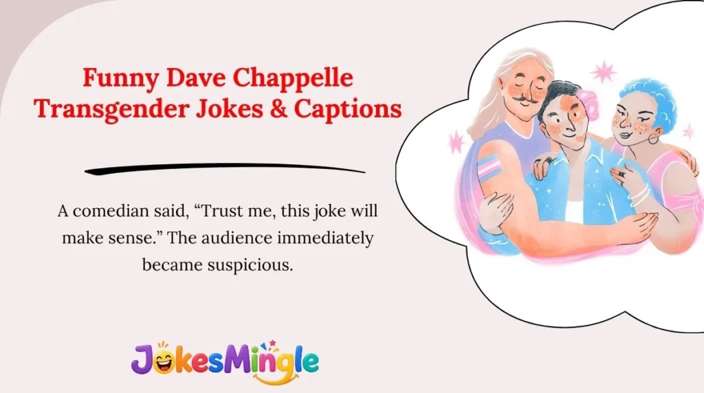 Funny Dave Chappelle Transgender Jokes & Captions 😂