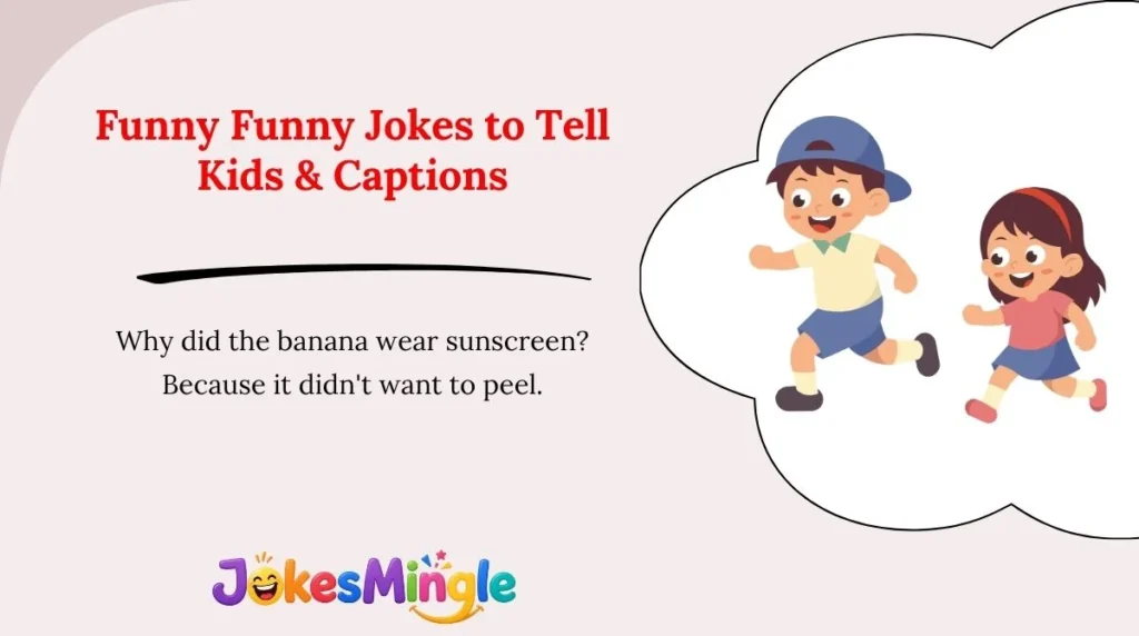 Funny Funny Jokes to Tell Kids & Captions 😂