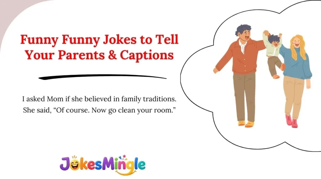 Funny Funny Jokes to Tell Your Parents & Captions 😂