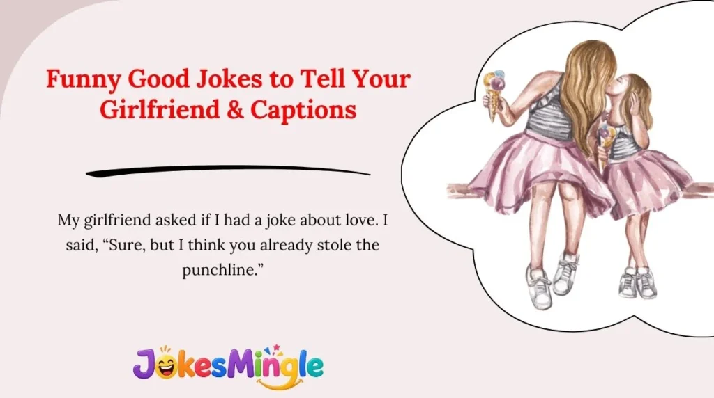 Funny Good Jokes to Tell Your Girlfriend & Captions 😂
