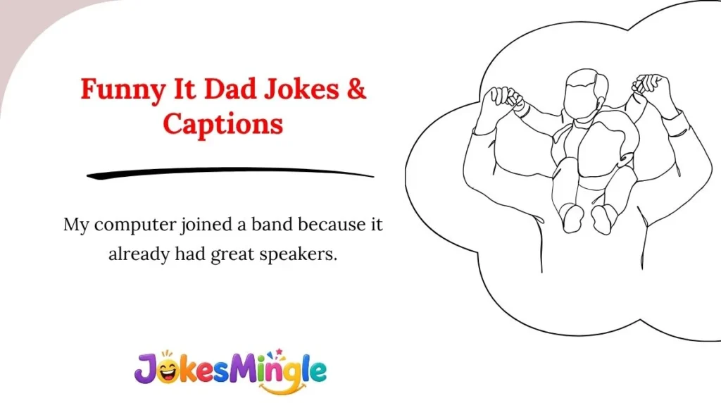 Funny It Dad Jokes & Captions 😂