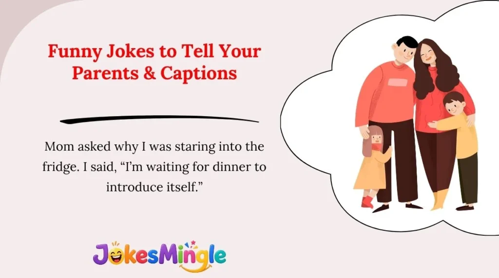 Funny Jokes to Tell Your Parents & Captions 😂